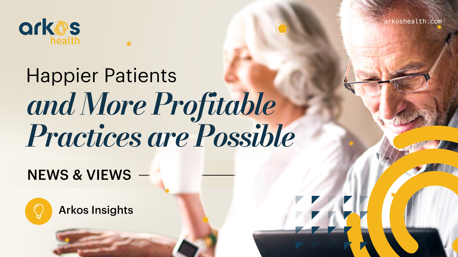Happier Patients and More Profitable Practices are Possible! 