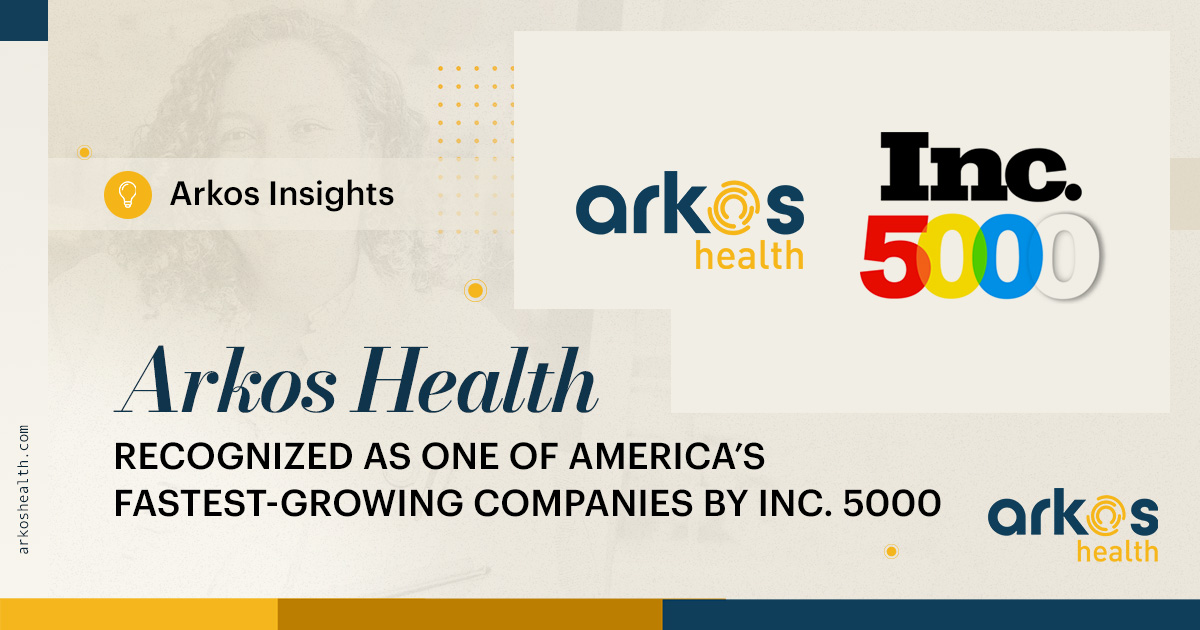 Arkos Health Recognized as One of America’s Fastest-Growing Companies by Inc. 5000