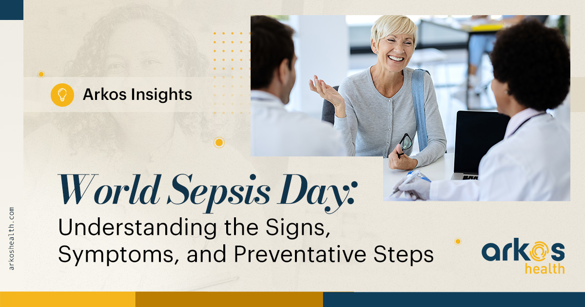 World Sepsis Day: Understanding the Signs, Symptoms, and Preventative Steps