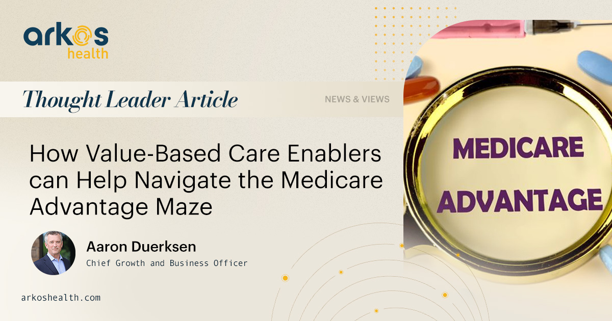 How Value-Based Care Enablers can Help Navigate the Medicare Advantage Maze