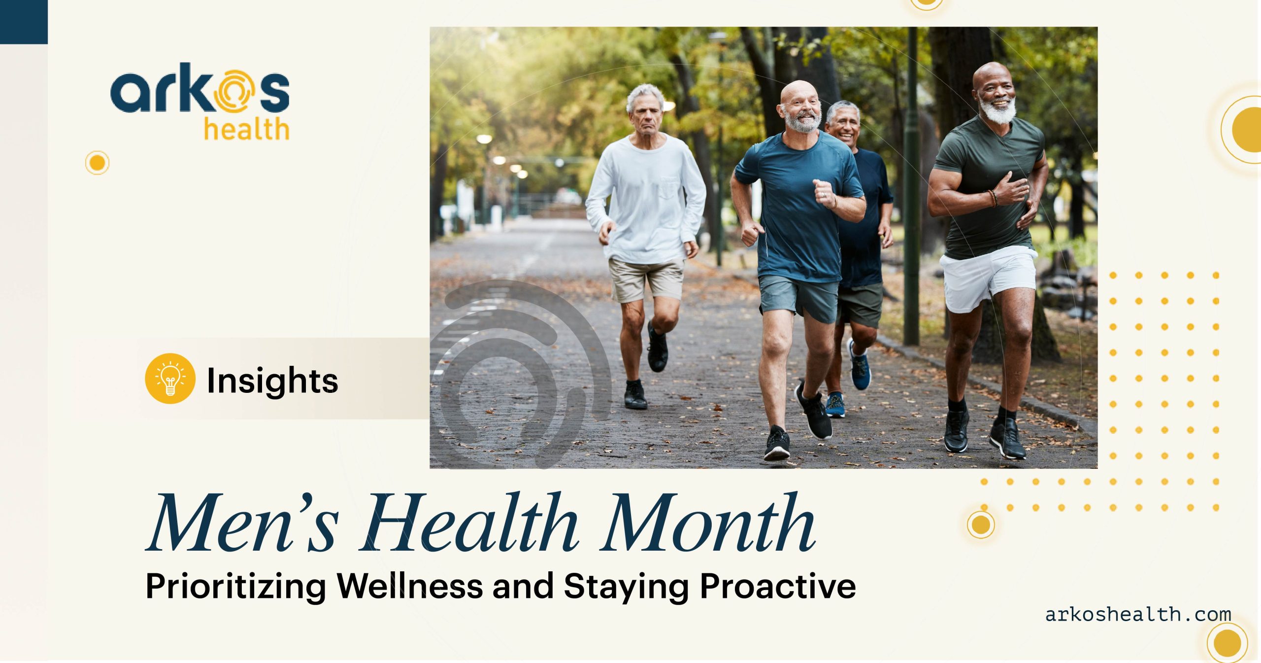 Men’s Health Month: Prioritizing Wellness and Staying Proactive