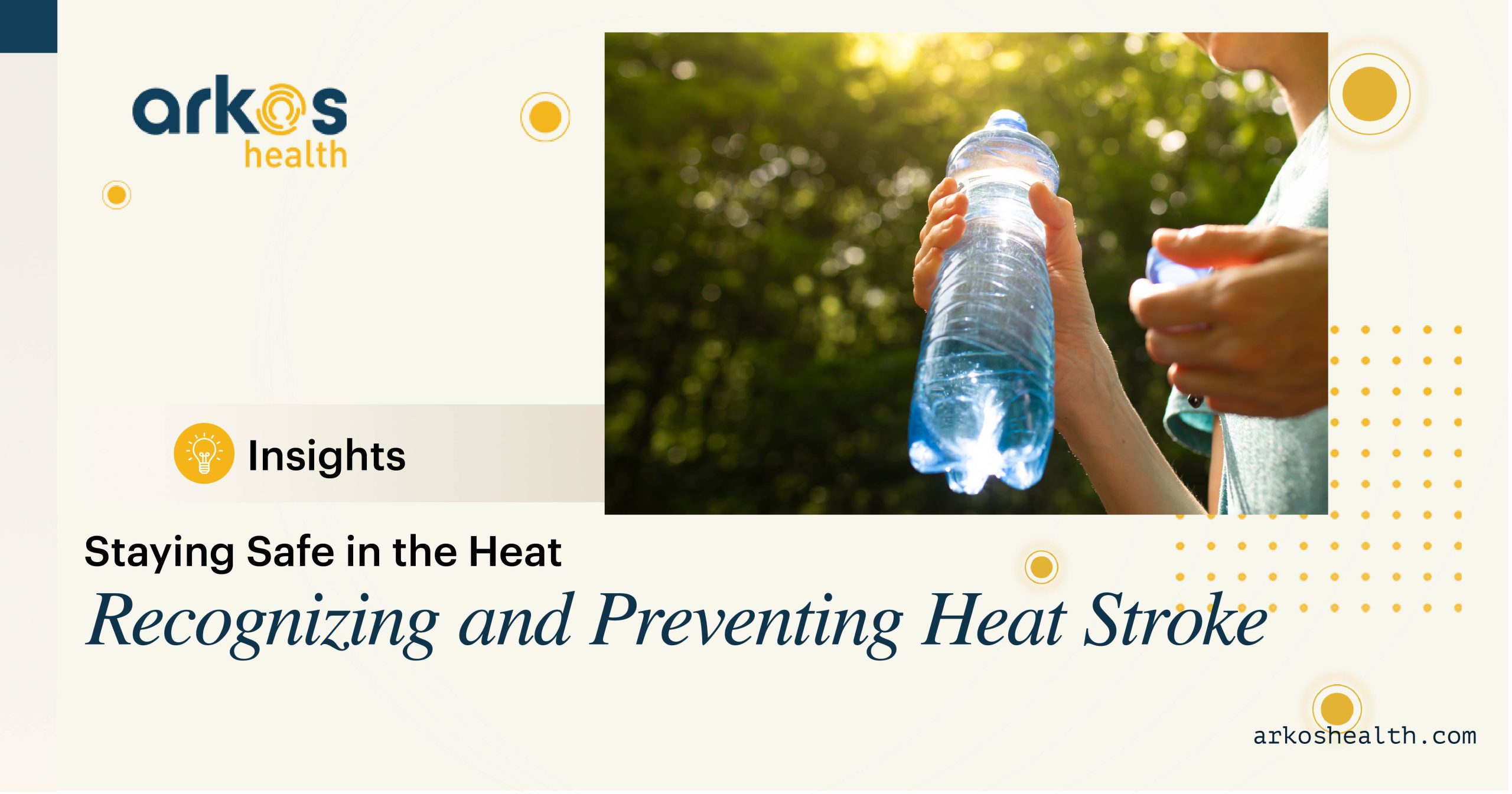 Staying Safe in the Heat: Recognizing and Preventing Heat Stroke