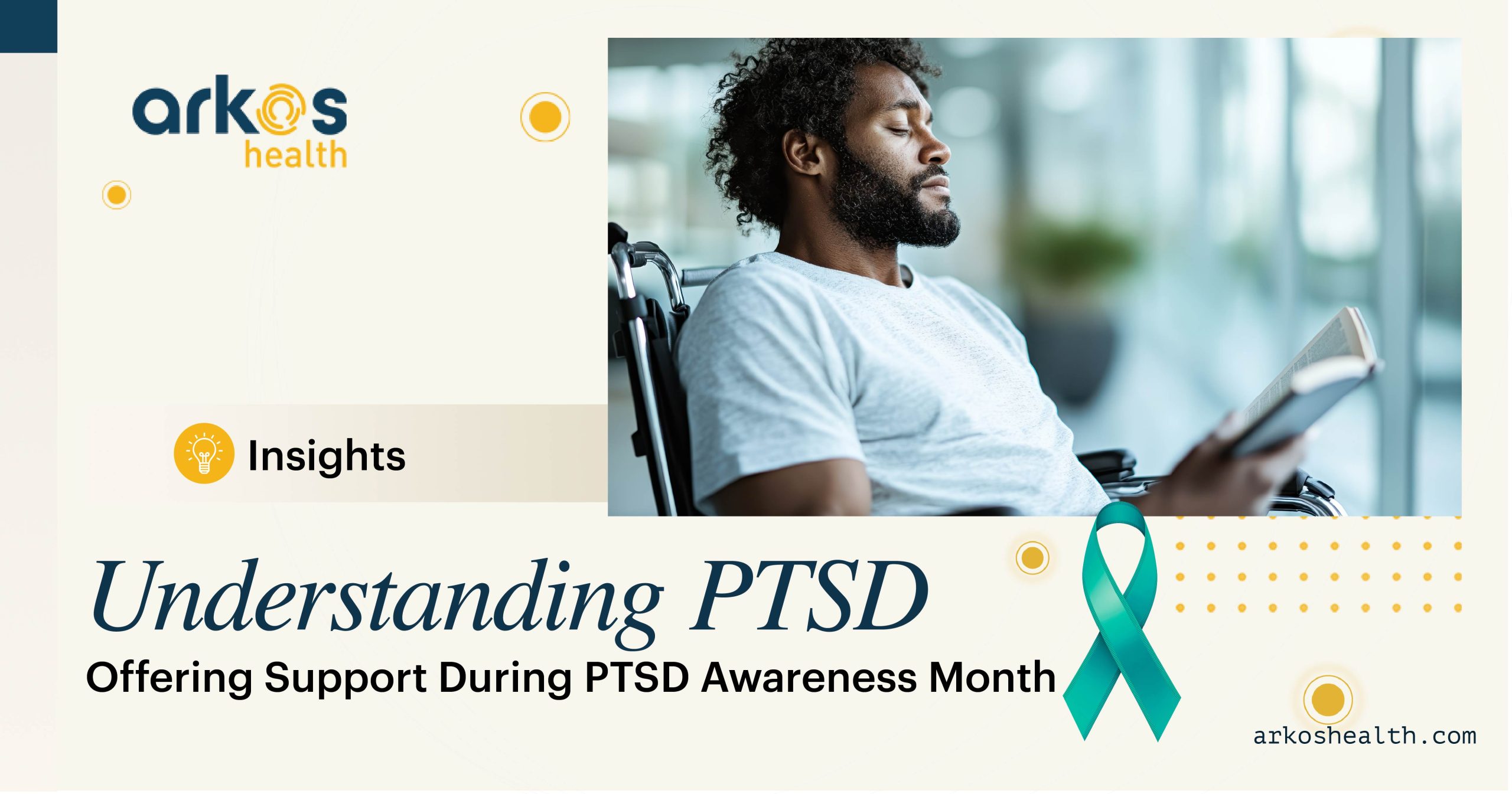 Understanding PTSD: Offering Support During PTSD Awareness Month